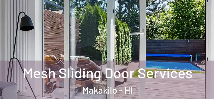 Mesh Sliding Door Services Makakilo - HI
