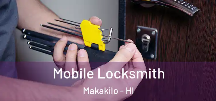 Mobile Locksmith Makakilo - HI