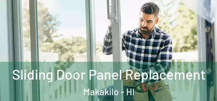  Sliding Door Panel Replacement Makakilo - HI