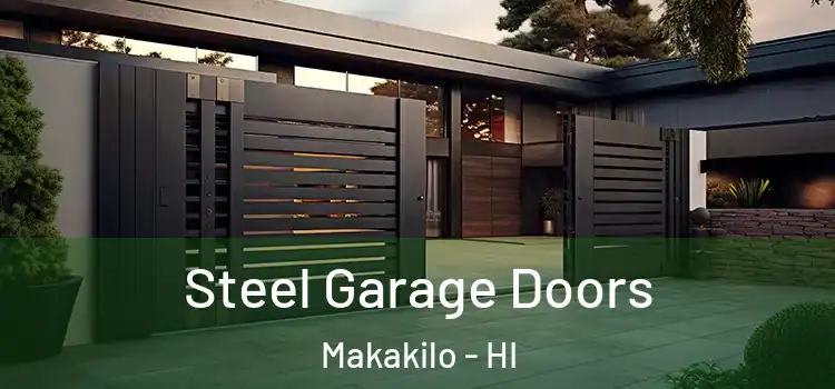 Steel Garage Doors Makakilo - HI